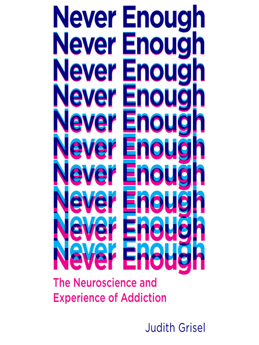 Title details for Never Enough by Judith Grisel - Available